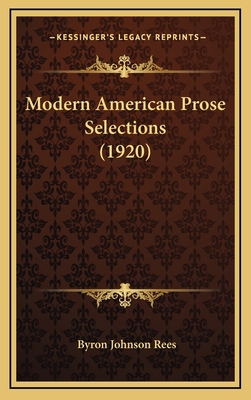 Modern American Prose Selections (1920) 1164258982 Book Cover