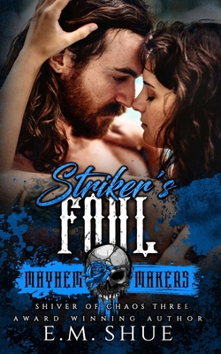 Striker's Foul: Mayhem Makers (Shiver of Chaos 3) B0FN7TB42G Book Cover