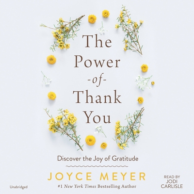 The Power of Thank You: Discover the Joy of Gra... 1549164554 Book Cover