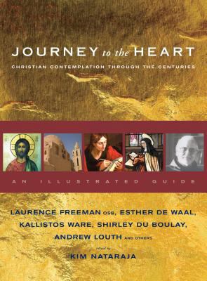 Journey to the Heart: Christian Contemplation T... 1570759383 Book Cover