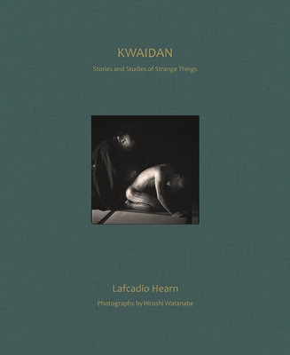 Kwaidan: Stories and Studies of Strange Things 1911604988 Book Cover