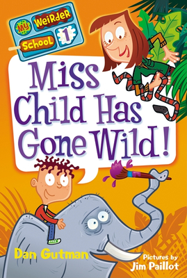 Miss Child Has Gone Wild! B008YF5Q2U Book Cover