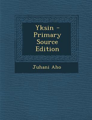 Yksin - Primary Source Edition [Finnish] 1295608367 Book Cover