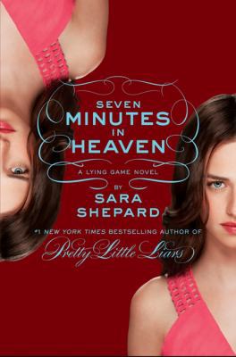The Lying Game #6: Seven Minutes in Heaven 0062272381 Book Cover