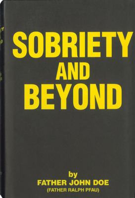 Sobriety and Beyond 1568382421 Book Cover