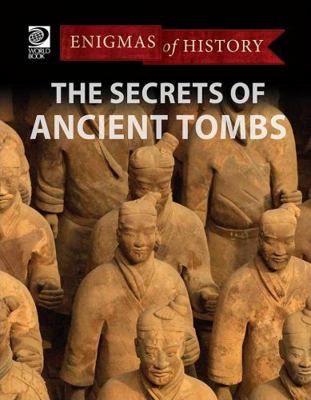The Secrets of Acient Tombs 0716626616 Book Cover