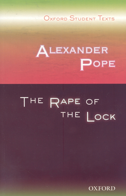 Alexander Pope: The Rape of the Lock 0199116563 Book Cover