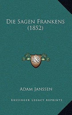 Die Sagen Frankens (1852) [German] 116858633X Book Cover