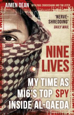 Nine Lives: My Time as Mi6's Top Spy Inside Al-... 1786075407 Book Cover