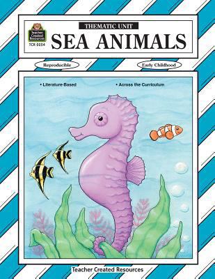 Sea Animals Thematic Unit 1557342547 Book Cover