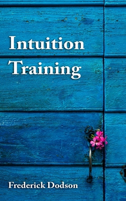 Intuition Training 1008986623 Book Cover