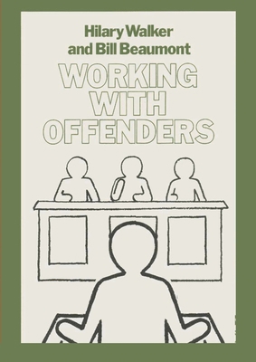 Working with Offenders 0333368339 Book Cover