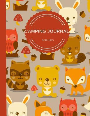 Camping Journal For Kids: Perfect Camping Diary... 1720830479 Book Cover