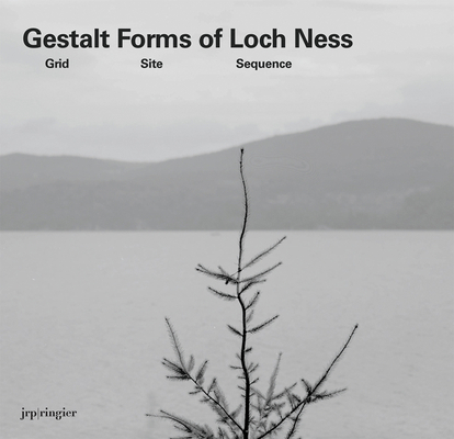 Gerard Byrne: Gestalt Forms of Loch Ness: Grid ... 3037642718 Book Cover
