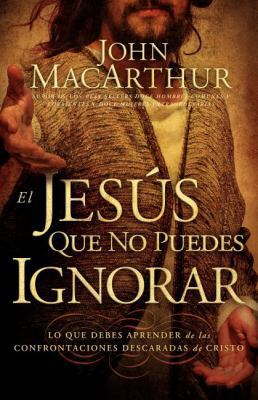 El Jesús que no puedes ignorar: Lo que debes ap... [Spanish] 1602552770 Book Cover