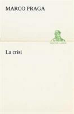 La crisi [Italian] 3849121852 Book Cover