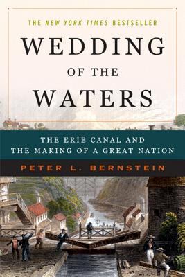 Wedding of the Waters: The Erie Canal and the M... 0393327957 Book Cover