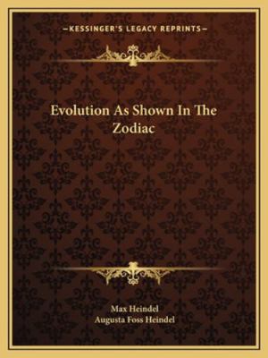 Evolution As Shown In The Zodiac 1162866616 Book Cover