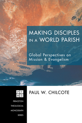Making Disciples in a World Parish: Global Pers... 1608998800 Book Cover