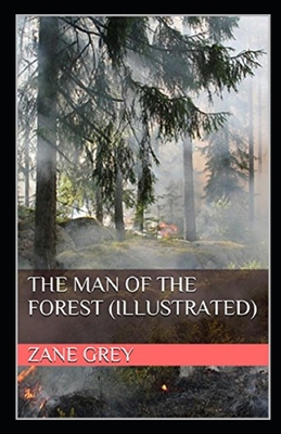 Paperback The Man of the Forest Illustrated Book