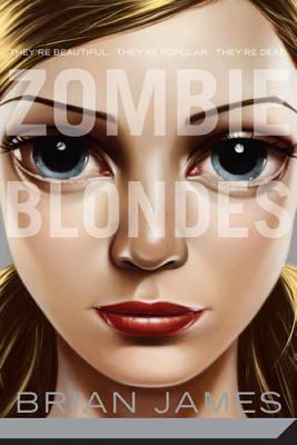 Zombie Blondes 0312573758 Book Cover