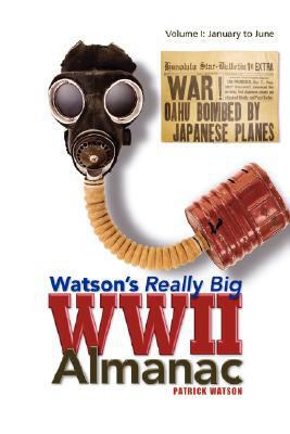 Watson's Really Big WWII Almanac: Volume II: Ju... 1425789935 Book Cover
