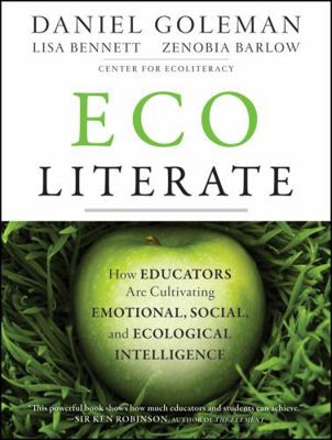 Ecoliterate: How Educators Are Cultivating Emot... 1118104579 Book Cover