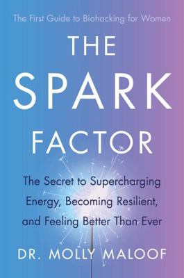 The Spark Factor: The Secret to Supercharging E... 0349431426 Book Cover
