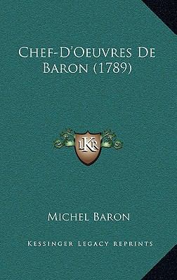 Chef-D'Oeuvres De Baron (1789) [French] 1165396742 Book Cover