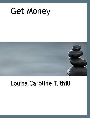 Get Money [Large Print] 1116968258 Book Cover