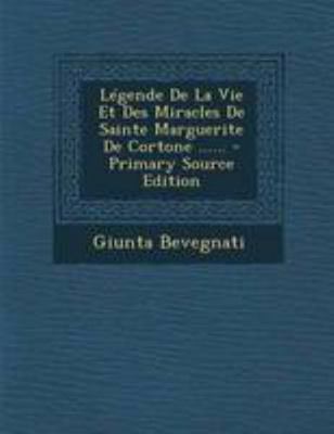 L?gende De La Vie Et Des Miracles De Sainte Mar... [French] 1295118866 Book Cover
