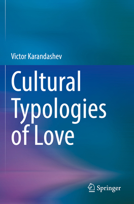 Cultural Typologies of Love 3031053451 Book Cover