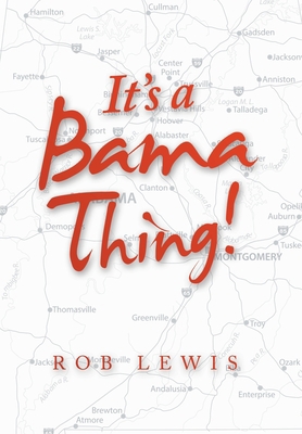 It's a Bama Thing! 1664274022 Book Cover