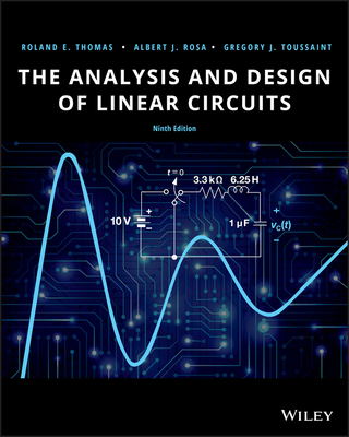 The Analysis and Design of Linear Circuits 1119723426 Book Cover