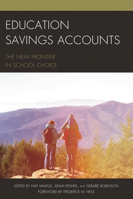 Education Savings Accounts: The New Frontier in... 1475830238 Book Cover