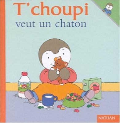 T'choupi veut un chaton (01) [French] 2092020269 Book Cover