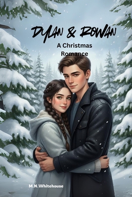 Dylan and Rowan: A Christmas romance 1919178902 Book Cover