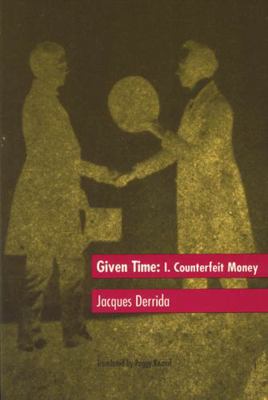 Given Time: I. Counterfeit Money 0226143147 Book Cover