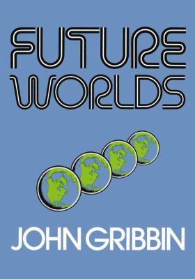 Future Worlds 1468440098 Book Cover