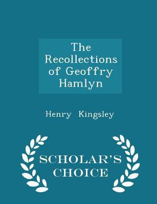 The Recollections of Geoffry Hamlyn - Scholar's... 1297164814 Book Cover