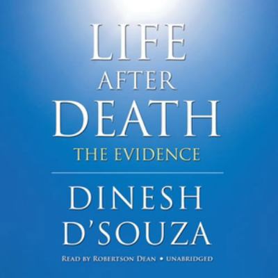 Life After Death: The Evidence 144170633X Book Cover
