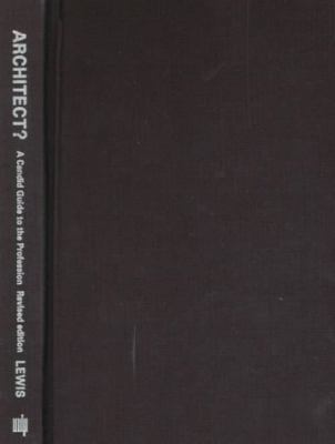 Architect?: A Candid Guide to the Profession, R... 0262122081 Book Cover