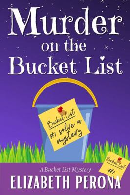 Murder on the Bucket List: Bucket List Mystery ... 1956685014 Book Cover