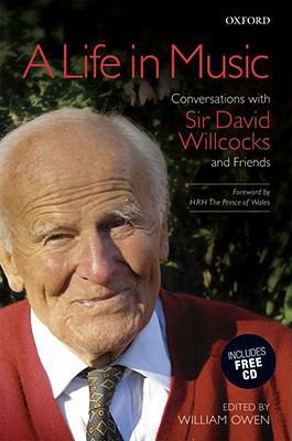 A Life in Music: Conversations with Sir David W... 0193360632 Book Cover