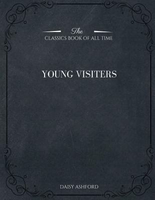 The Young Visiters 1546982949 Book Cover