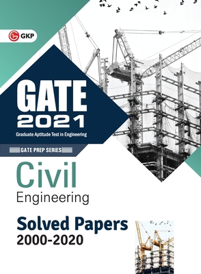 Gate 2021: Civil Engineering - Solved Papers 20... 9390187516 Book Cover