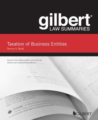 Gilbert Law Summaries, Taxation of Business Ent... 1634599306 Book Cover