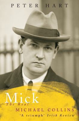 Mick: The Real Michael Collins 033048527X Book Cover