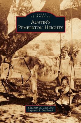 Austin's Pemberton Heights 1531664733 Book Cover