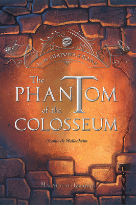 The Phantom of the Colosseum: Volume 1 1621644278 Book Cover